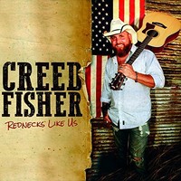 Creed Fisher, Rednecks Like Us