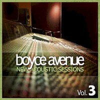 Boyce Avenue, New Acoustic Sessions, Vol. 3