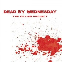 Dead By Wednesday, The Killing Project