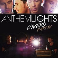 Anthem Lights, Covers Part IV