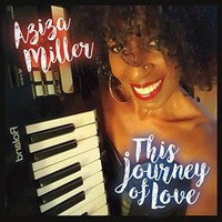 Aziza Miller, This Journey of Love