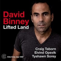 David Binney, Lifted Land
