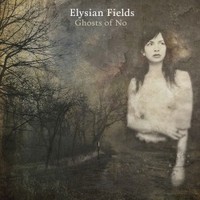 Elysian Fields, Ghosts of No