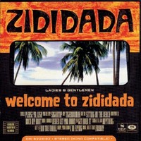 Zididada, Welcome To Zididada