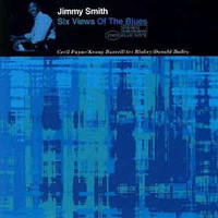 Jimmy Smith, Six Views Of The Blues