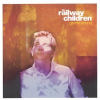 The Railway Children, Gentle Sound