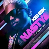 Kid Ink, Nasty (feat. Jeremih & Spice)