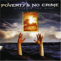 Poverty's No Crime, Slave To The Mind