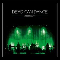 Dead Can Dance, In Concert