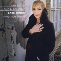 Barb Jungr, Man in the Long Black Coat: Barb Jungr Sings Bob Dylan