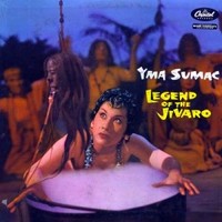 Yma Sumac, Legend Of The Jivaro