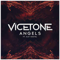 Vicetone, Angels (Ft. Kat Nestel)