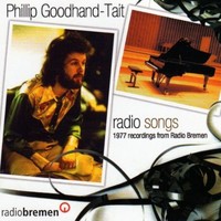 Phillip Goodhand-Tait, Radio Songs