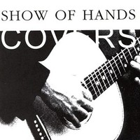 Show of Hands, Covers