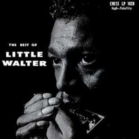 Little Walter, The Best Of Little Walter