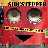 Sidestepper, The Buena Vibra Sound System