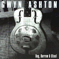 Gwyn Ashton, Beg, Borrow & Steel