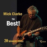 Mick Clarke, The Best: 20 Favourite Tracks