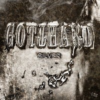 Gotthard, Silver