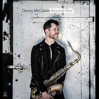 Donny McCaslin, Beyond Now