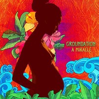 Groundation, A Miracle