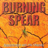 Burning Spear, Appointment With His Majesty