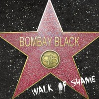 Bombay Black, Walk Of Shame
