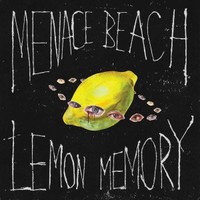 Menace Beach, Lemon Memory