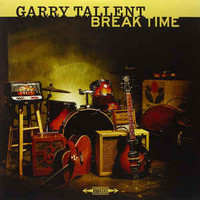 Garry Tallent, Break Time