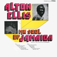 Alton Ellis, Mr. Soul of Jamaica
