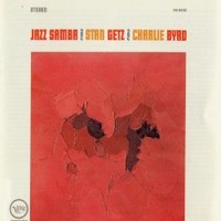 Stan Getz & Charlie Byrd, Jazz Samba