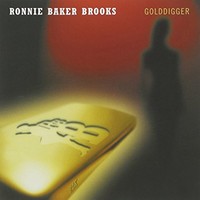 Ronnie Baker Brooks, Golddigger