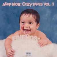 A$AP Mob, Cozy Tapes: Vol. 1 Friends