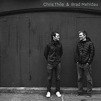 Chris Thile & Brad Mehldau, Chris Thile & Brad Mehldau