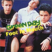 Green Day, Foot in Mouth