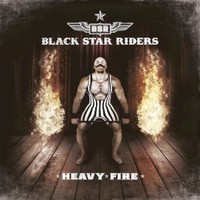 Black Star Riders, Heavy Fire