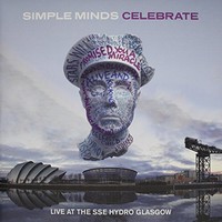 Simple Minds, Celebrate: Live at the SSE Hydro Glasgow