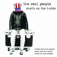 The Real People, What's on the B-Side