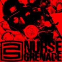 Angelspit, Nurse Grenade