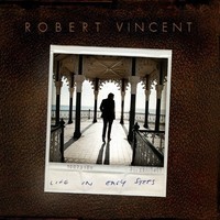 Robert Vincent, Life in Easy Steps