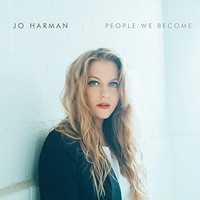 Jo Harman, People We Become