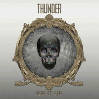 Thunder, Rip It Up