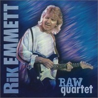Rik Emmett, Raw Quartet