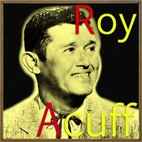 Roy Acuff and the Smoky Mountain Boys, Wabash Cannon Ball