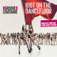 Groove Coverage, Riot On The Dancefloor