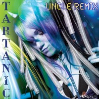 Tartanic, Uncle Remix