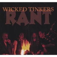 Wicked Tinkers, Rant