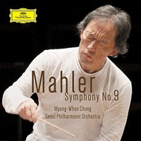 Myung-Whun Chung & Seoul Philharmonic Orchestra, Mahler: Symphony No. 9