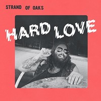 Strand of Oaks, Hard Love