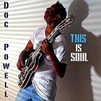 Doc Powell, This Is Soul